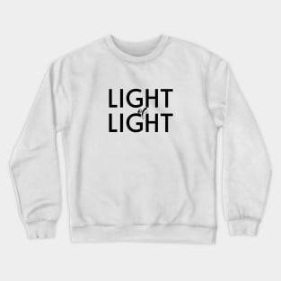 Light of Light Crewneck Sweatshirt